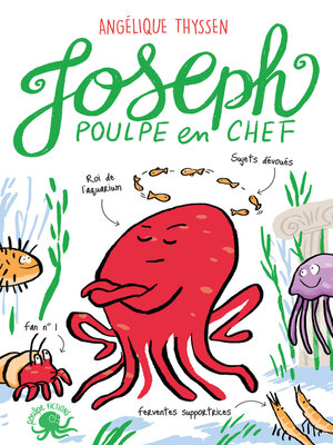 cover image of Joseph, poulpe en chef– Lecture roman jeunesse humour animaux – Dès 8 ans